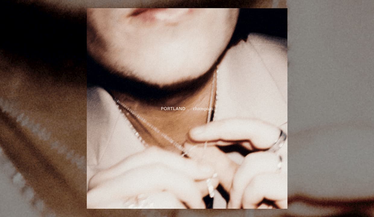 Album of the week: Champain – Portland