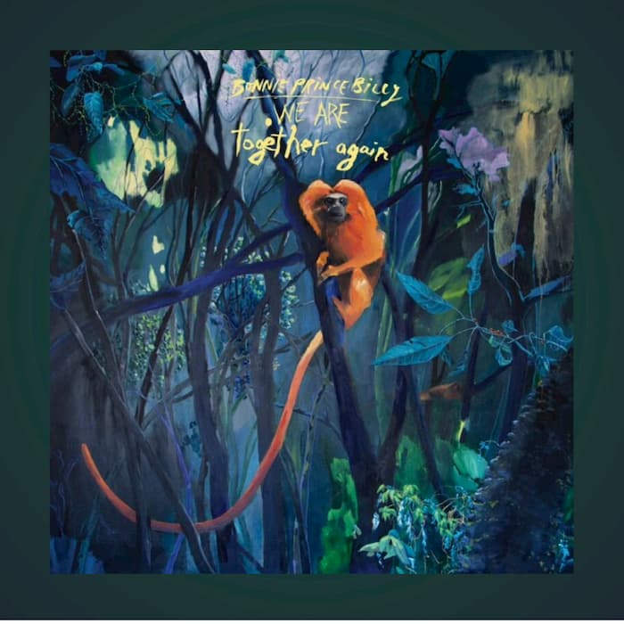 Album of the week: 'We Are Together Again' - Bonnie 'Prince' Billy