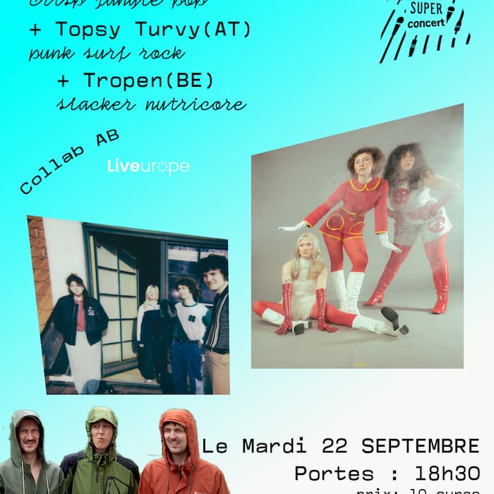 Laundromat Chicks + Topsy Turvy + Tropen @ Super Fourchette